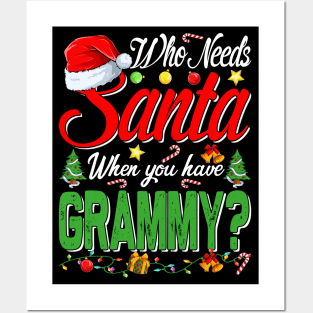 Who Needs Santa When You Have Grammy Christmas Posters and Art